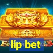 lip bet